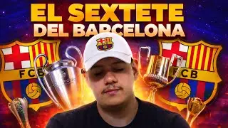 El Sextete del Barcelona: El A&ntilde;o Perfecto que Cambi&oacute; la Historia | Bar&ccedil;a 2009