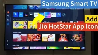 Add Jio Hotstar Icon on Samsung Tizen Smart TV Home Screen | Tizen OS Fix for All Samsung Smart TVs