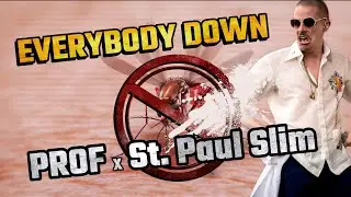 PROF x St. Paul Slim | Everybody Down| [Lyrics] Showroom Partners Entertainment @PROFGAMPO