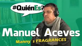 #Qui&eacute;nEs MANUEL ACEVES