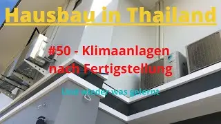 Hausbau in Thailand, #50 Klimaanlagen nach Fertigstellung
