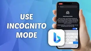 How to Use Incognito Mode on Bing