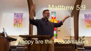Matthew 5:9- Peacefulness Brings Happiness