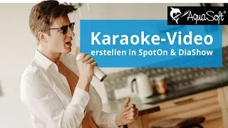 ANLEITUNG | Karaoke-Video erstellen 🎤 in DiaShow & SpotOn (kostenlose Videoschnittsoftware)