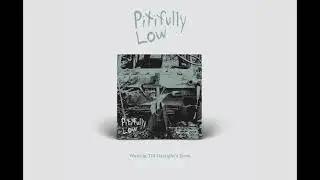 Debut EP | Waiting Till Daylight's Done - Pitifully Low
