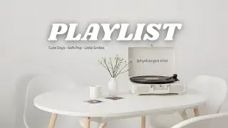 ✨Indie Kawaii Music to BOOST Your Day🌸