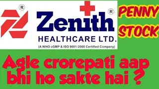 Zenith healthcare Penny stock pharmaceuticals  debt free company 30 dec 2020
