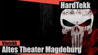 [HARDTEKK] VINTEKK  - ALTES THEATER MAGDEBURG 24.11.2018