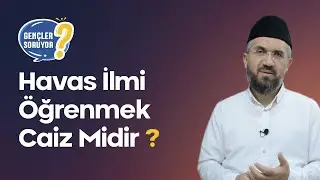 Havas İlmi &Ouml;ğrenmek Caiz Midir?