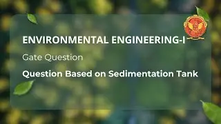 Question based on Sedimentation Tank | CE602 |