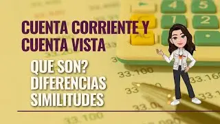 Cuenta corriente y cuenta vista, que son? Diferencias y similitudes 🤗