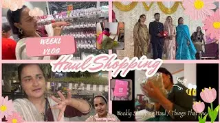 Weekly Shopping Haul |Things That I needed #weeklyvlog #vlogs 
