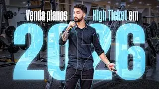 Como vender planos High Ticket no seu Studio em 2026