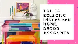 Top 15 Instagram Home D&eacute;cor Accounts to Follow | 2020