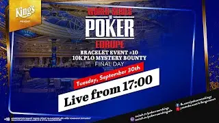 🏆 WSOPE 10K PLO Mystery Bounty Final Day [BRACELET #10] (2500&euro; Bounty) live from King's #wsop #poker