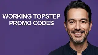 Working Topstep Promo Codes - KevinHowTo