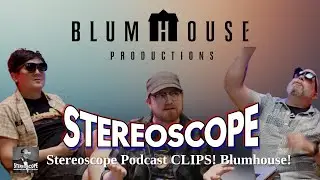Подкаст Stereoscope №15 КЛИПЫ! Blumhouse: улучшенное кино в VR!