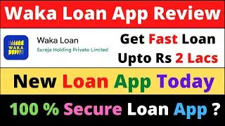 Waka Loan app reviews l Waka loan app real or fake l Instant loan l New loan apps 2023 today #guyyid