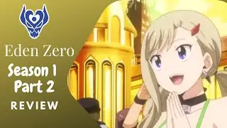 Eden Zero   Season 1 Part 2