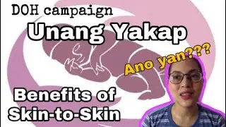 Unang Yakap - Essential Newborn Care | Skin-to-Skin Benefits