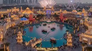 THE WHOLE WORLD IN ONE PLACE! | Dubai Global Village 4K Walking