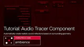Tutorial: How our audio tracer automatically generates realistic sound reflections from geometry