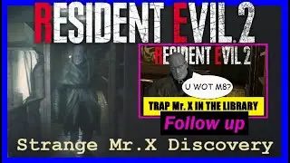 [PATCHED] MR X STRANGE BEHAVIOUR  after trapping him in the Library | RESIDENT EVIL 2 Remake