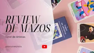 REVIEW DE MAZOS: Tarot de Artistas 🎨