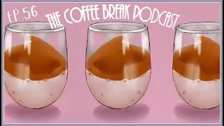 The Coffee Break Podcast Ep. 56: Culinary Stories with Chef Natalie!