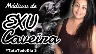 Médiuns de Exú Caveira