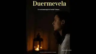 Duermevela | Un fragmento de mi música para el corto de Noelia Velasco