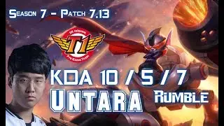 SKT T1 Untara RUMBLE vs FIORA Top - Patch 7.13 KR Ranked