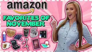 AMAZON FAVORITES OF NOVEMBER 🛍