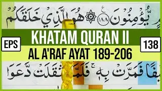 KHATAM QURAN II SURAH AL A'RAF AYAT 189-206 TARTIL  BELAJAR MENGAJI PELAN PELAN EP 138