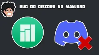 Como resolver o bug do Discord não atualizar no Manjaro