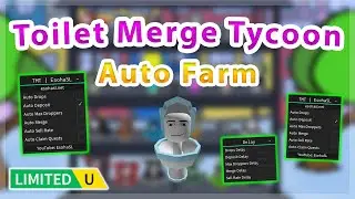 [UGC LIMITED] Toilet Merge Tycoon | Auto Farm Script