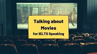 Как описывать фильмы на устном экзамене IELTS