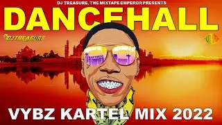 Vybz Kartel Mix 2022 Raw, Vybz Kartel Dancehall Mix 2022 Raw - POLO ANTHEM - DJ Treasure