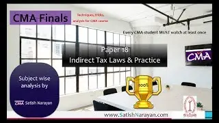 How to Study CMA Finals P18 - Indirect Tax Laws and Practice