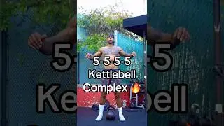 5-5-5-5 Kettlebell Complex to Melt Fat & Build Strength 🔥