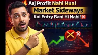 Aaj Ka Market Analysis &ndash; Sideways, No Entry Day | Safe Trader Strategy