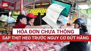 Thuế kê khai vừa gõ cửa, chợ đầu mối đã lo “đứt mạch” nguồn hàng vì 