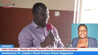 Inter Campus - Bundle Africa mourns Mary Josephine Nabuyungo