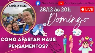 Familia feliz - Como afastar maus pensamentos?