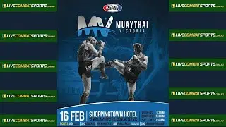 MUAY THAI VICTORIA - Feb 2025 - F14 - Luca Di Virgilio vs Jack Allen