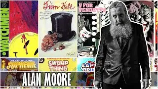 Comic's Greatest: Alan Moore - Der Anarchist, der die Comicindustrie in das Dark Age f&uuml;hrte!