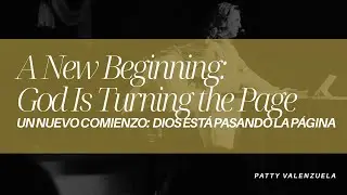 A New Beginning: God Is Turning the Page|Un Nuevo Comienzo: Dios Est&aacute; Pasando la P&aacute;gina-