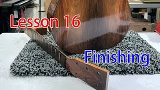 從零開始的木結他製作 Lesson 16: Finishing (French Polish)