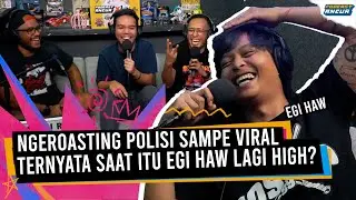 EGI HAW PUTUS SETELAH NGELAMAR DI STANDUPFEST, JADI NIKAH GAK NIH? - PODCAST ANCUR