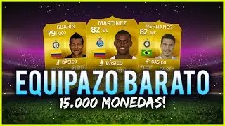 FIFA 15 | EQUIPAZO BARATO! - 15.000 MONEDAS!